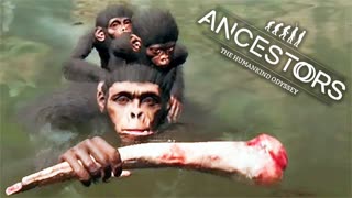 ПЕРЕМЕЩАЕМСЯ ВСЕЙ СТАЕЙ ► Ancestors The Humankind Odyssey #16