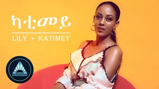 Lily - Katimey (Official Video 2019)