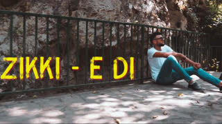Zikki - E di (Official Video 2019)